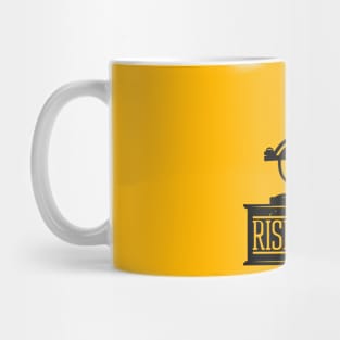 Rise and Grind Mug